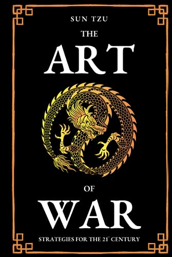 The Art Of War: Strategies For The 21st Century (Anonated and Illustrated) von Independently published